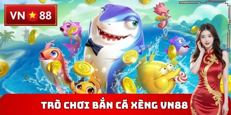 Bắn Cá Xèng VN88