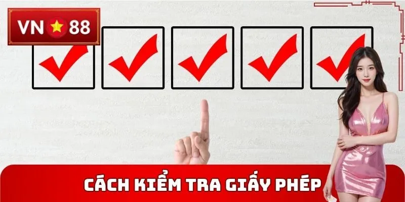 Cách kiểm tra Giấy phép hoạt động VN88