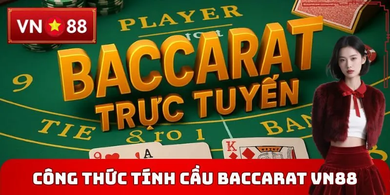 Công thức tính cầu Baccarat