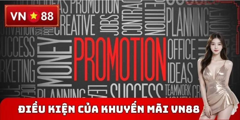 Điều kiện đầy đủ của Khuyến mãi VN88